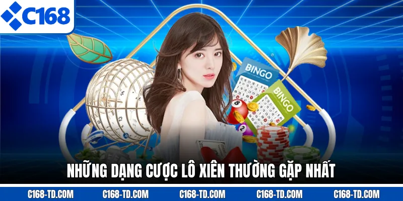 Những Dạng Cược Lô Xiên Thường Gặp Nhất